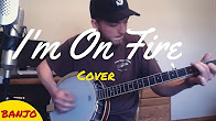 Bruce Springsteen's I'm On Fire - Banjo acoustic folk cover video